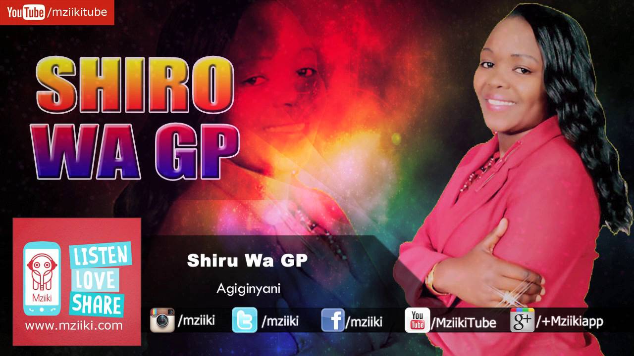 Shiru Wa Gp Agiginyani Mp3 Download